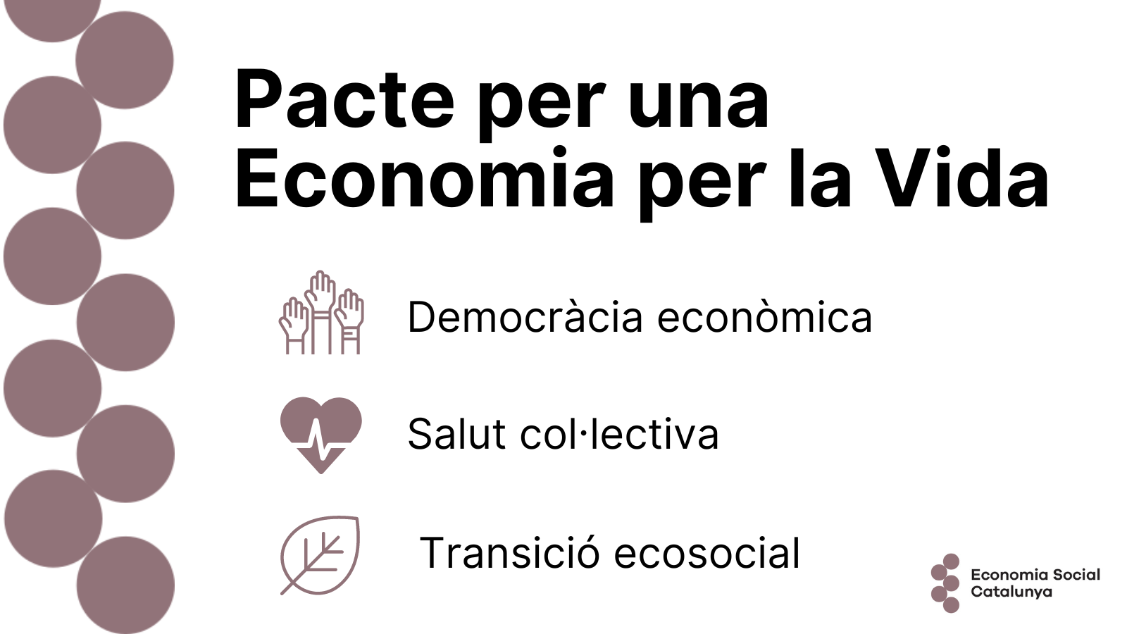 Pacte per una Economia per la Vida Democràcia econòmica Salut col·lectiva Transició ecosocial